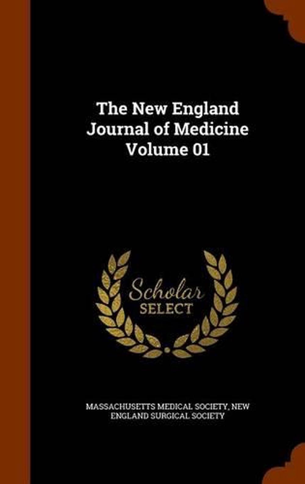 New England Journal of Medicine Volume 01 by Massachusetts Medical