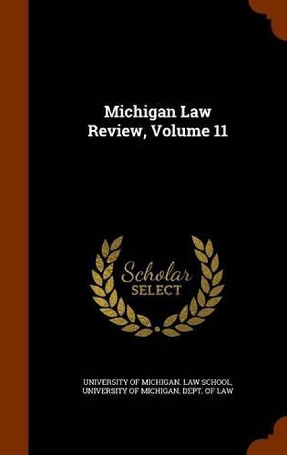 Michigan Law Review, Volume 11 (English) Hardcover Book Free Shipping