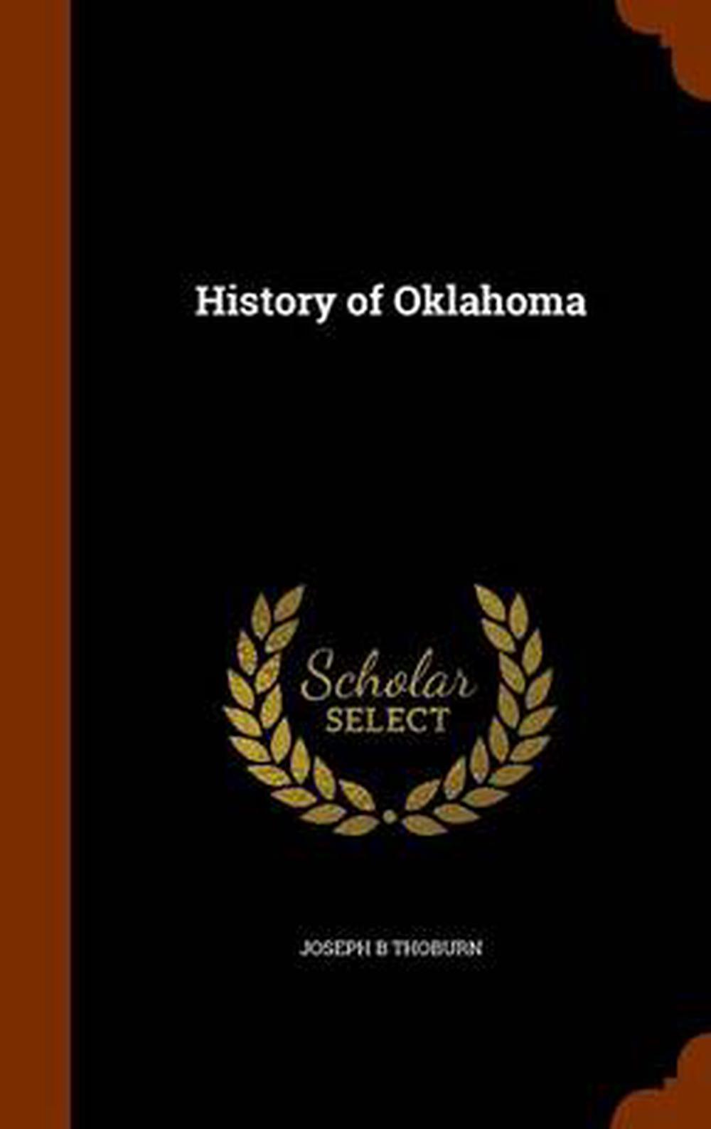 History of Oklahoma by Joseph B. Thoburn (English) Hardcover Book Free