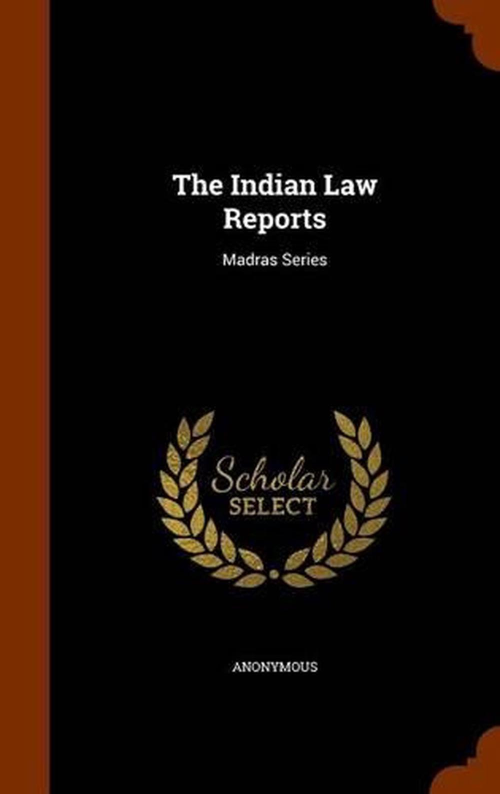 the-indian-law-reports-madras-series-by-anonymous-english-hardcover