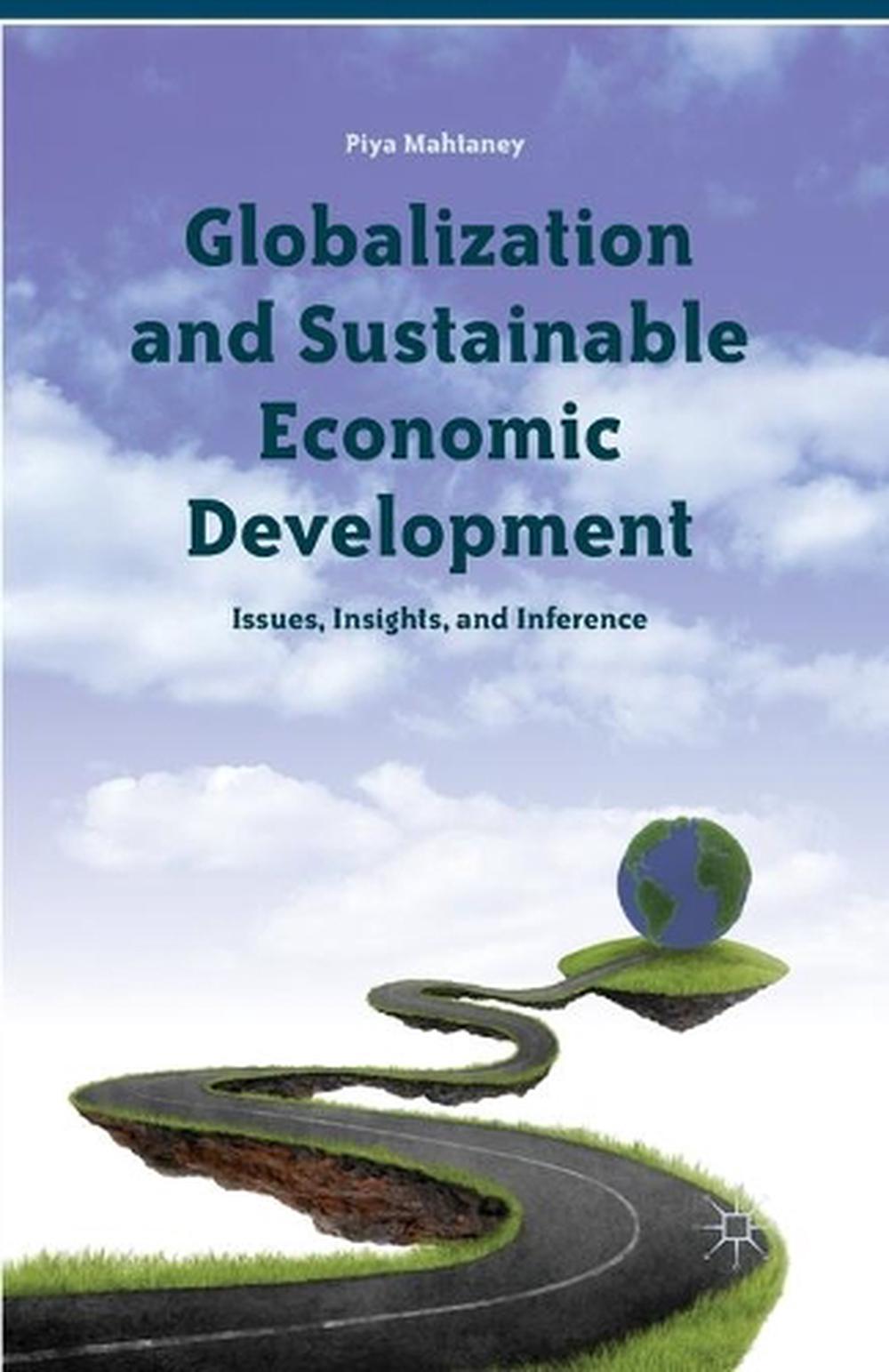 Globalization and Sustainable Economic Development: Issues ...