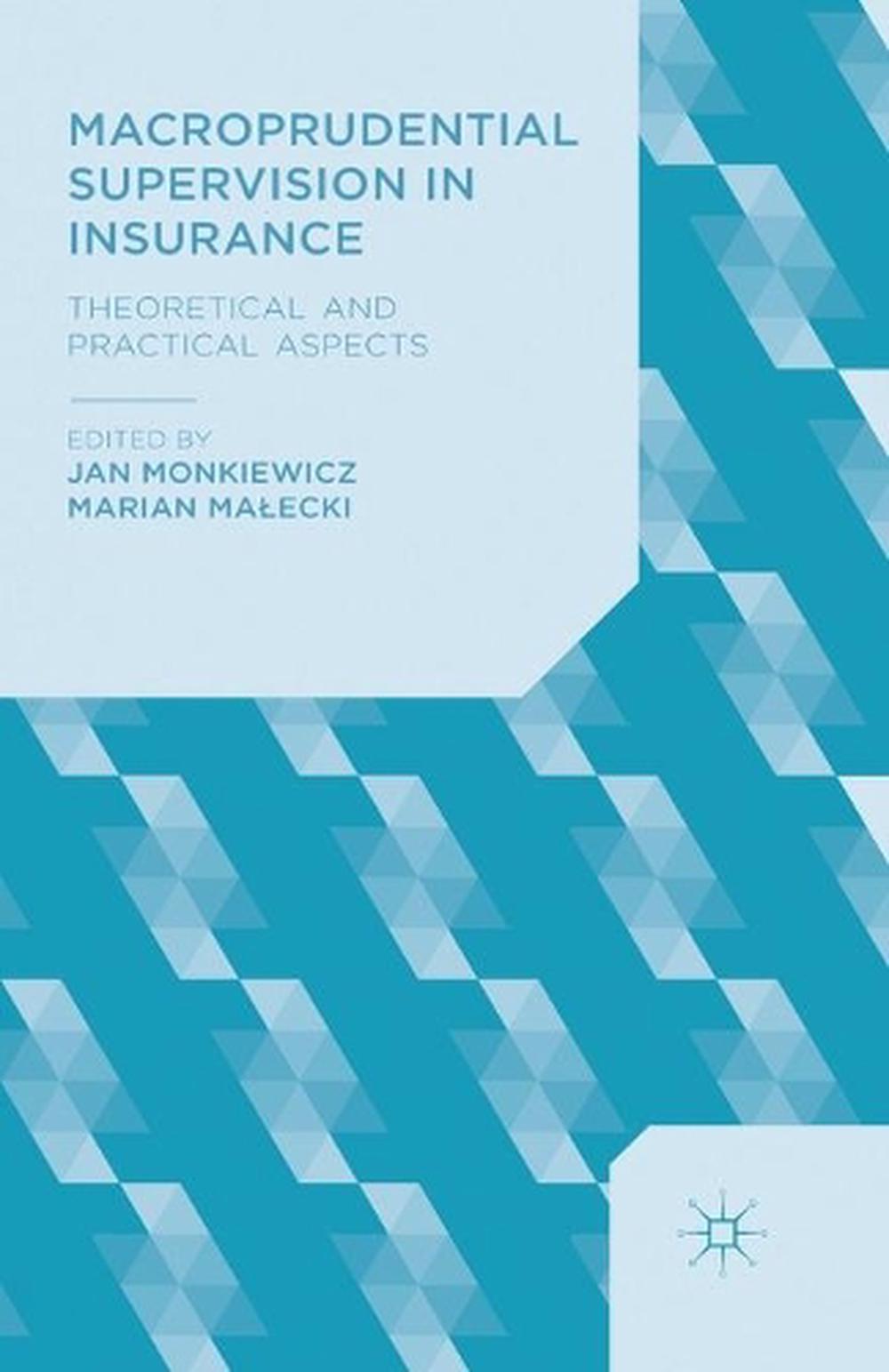 Macroprudential Supervision in Insurance Theoretical and