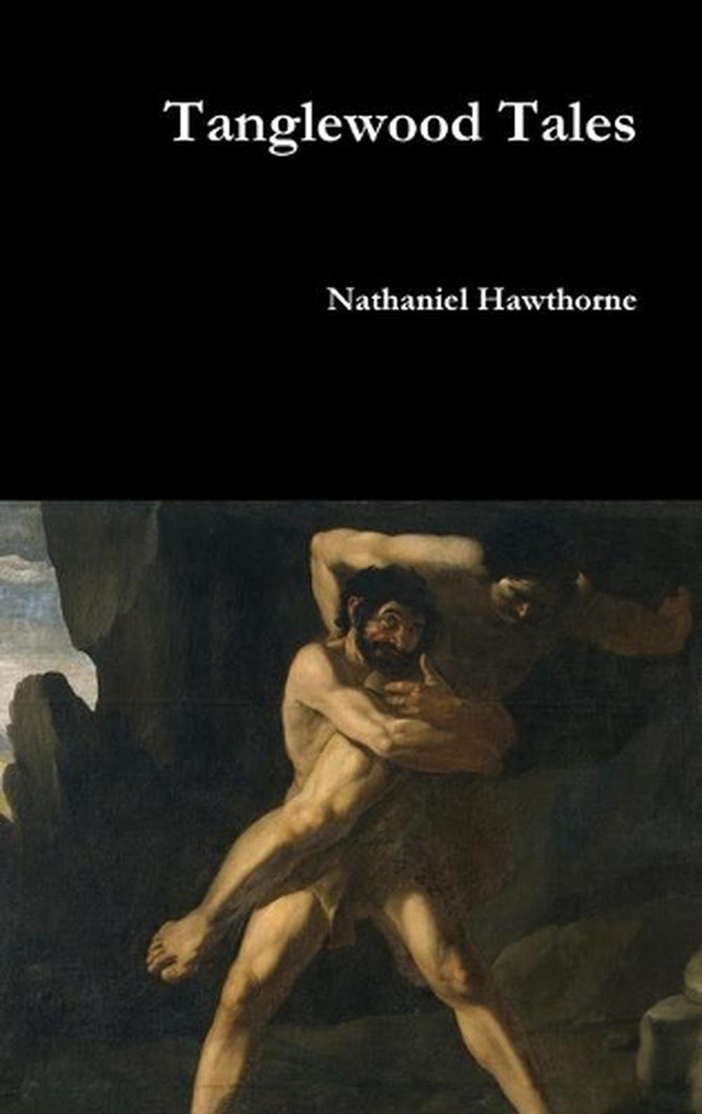 tanglewood tales by nathaniel hawthorne