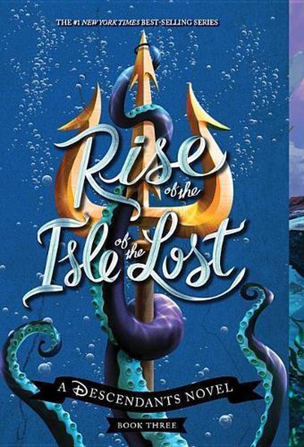 Rise of the Isle of the Lost: A Descendants Novel by Melissa De La Cruz (English 9781368028318 ...