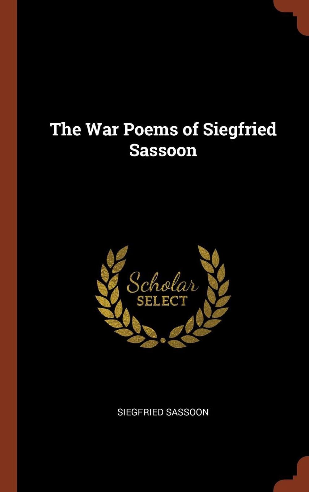 War Poems Of Siegfried Sassoon By Siegfried Sassoon Hardcover Book Free ...