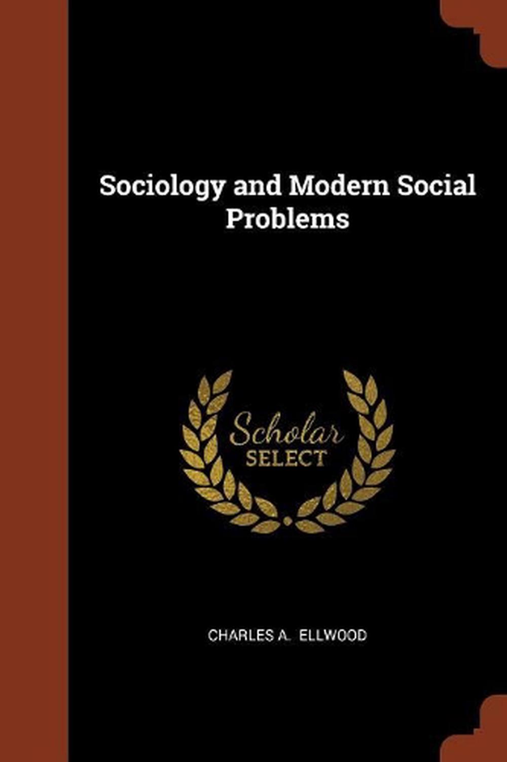 sociology-and-modern-social-problems-by-charles-a-ellwood-paperback