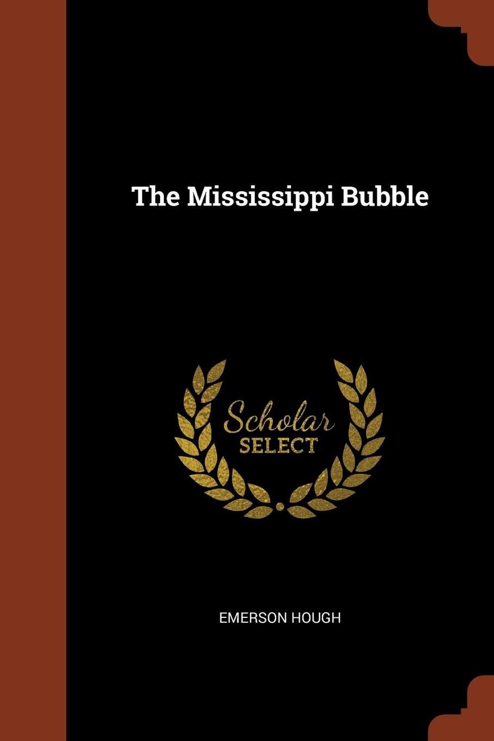 Mississippi Bubble by Emerson Hough Paperback Book Free Shipping