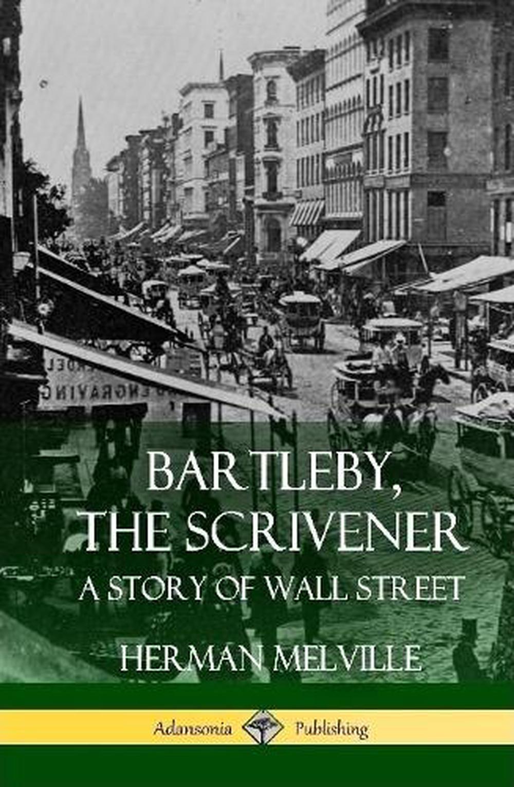 bartleby the scrivener a story of wall street