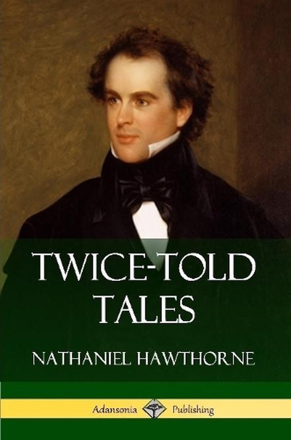 Twice-told Tales by Nathaniel Hawthorne (English) Paperback Book Free ...