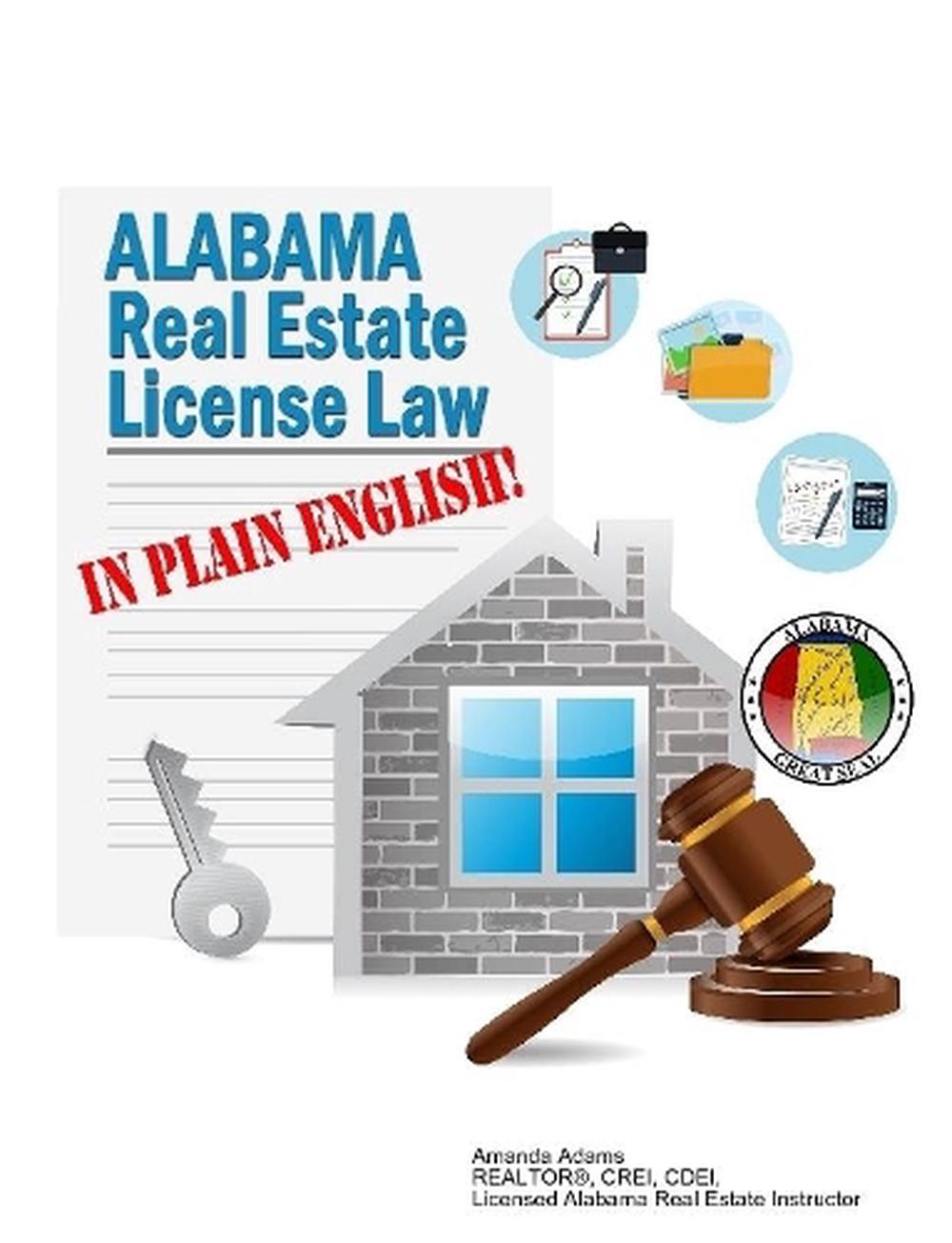 Alabama Real Estate License Law in Plain English by Amanda Adams