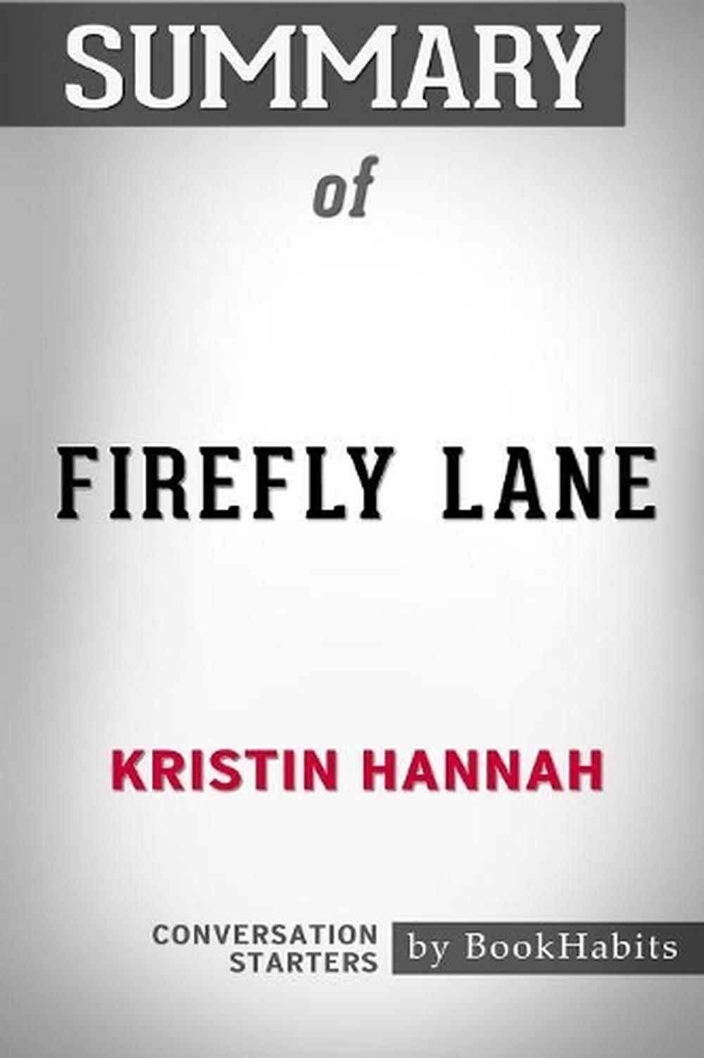 Firefly Lane Book Summary - Firefly Lane: A Novel: Kristin Hannah