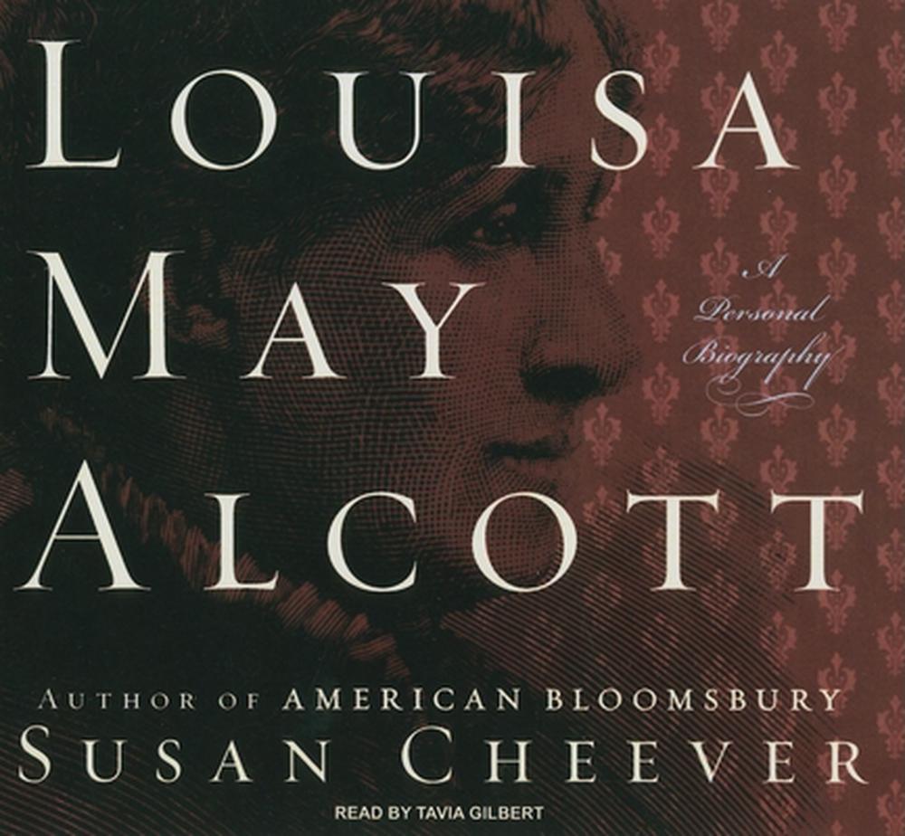 Louisa May Alcott: A Personal Biography by Susan Cheever (English) Compact Disc 9781400147908 | eBay