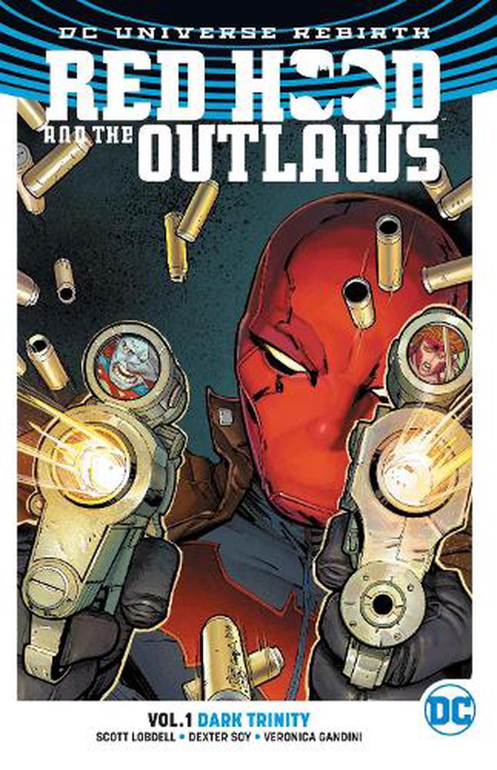 Red Hood and the Outlaws, Volume 1 by Scott Lobdell
