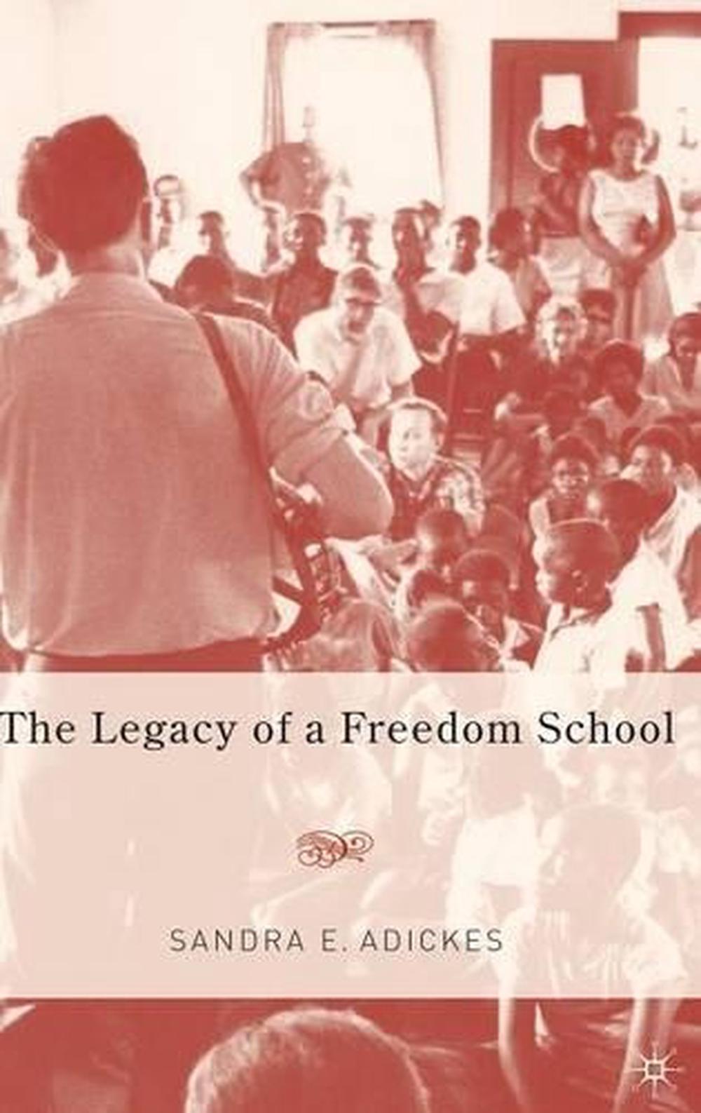 The Freedom Schools by Jon N. Hale