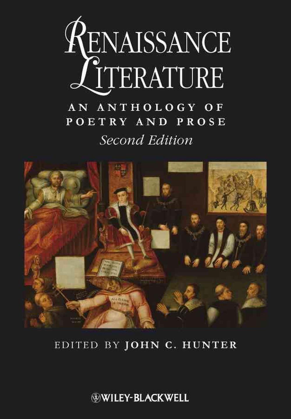 Renaissance Literature An Anthology of Poetry and Prose by John C Hunter (Engli 9781405150477