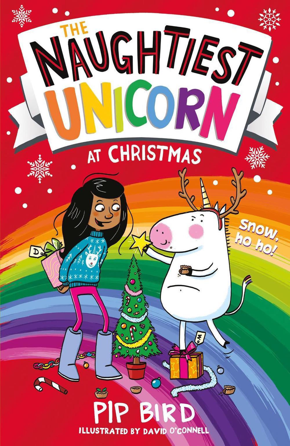 The Naughtiest Unicorn at Christmas by Pip Bird (English) Paperback Book