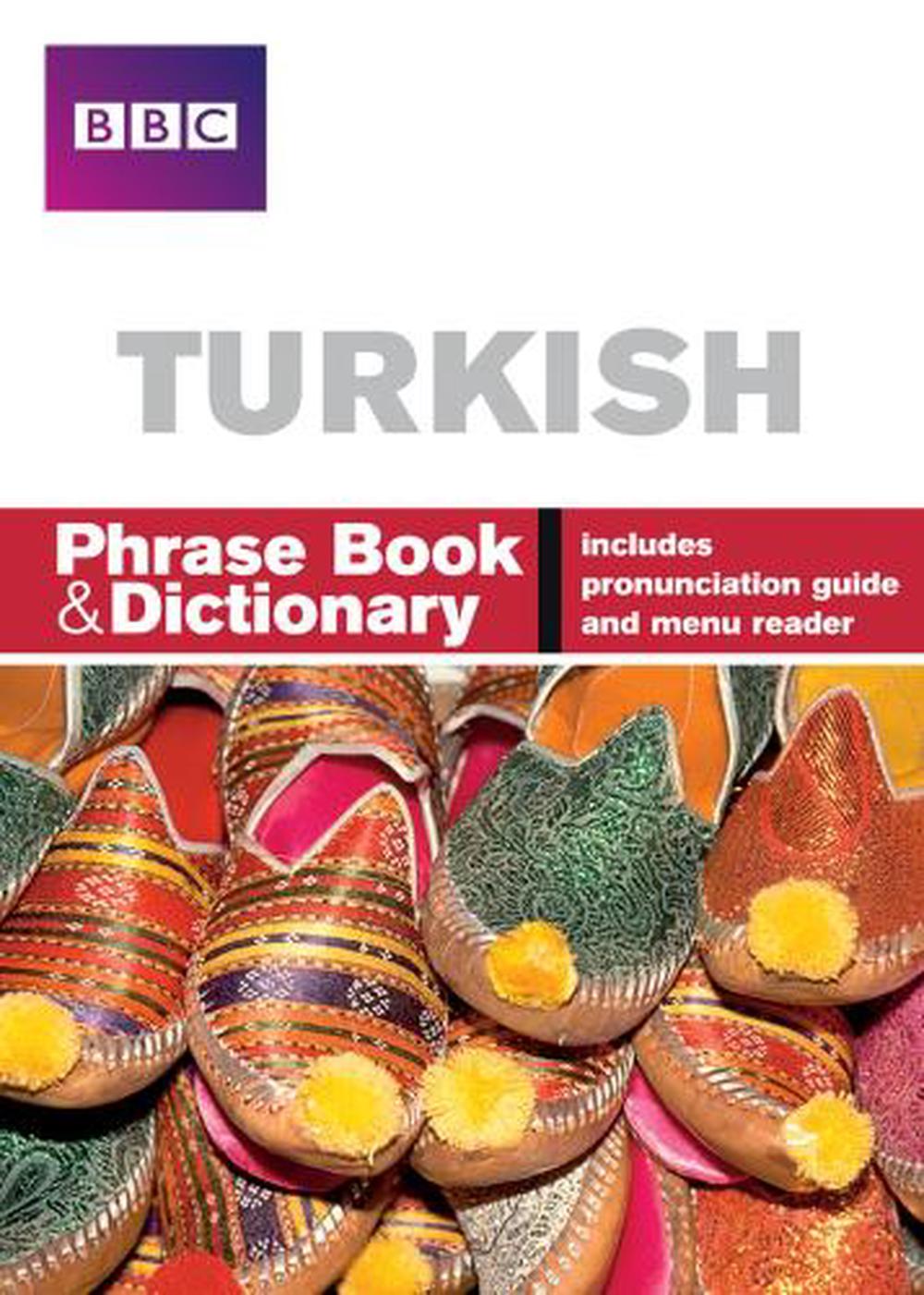 BBC Turkish Phrasebook and Dictionary by Figen Yilmaz (Turkish