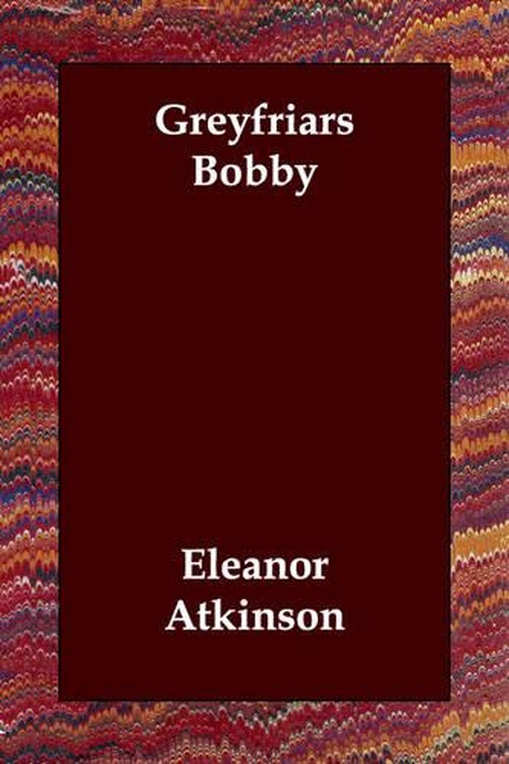 greyfriars bobby by eleanor atkinson