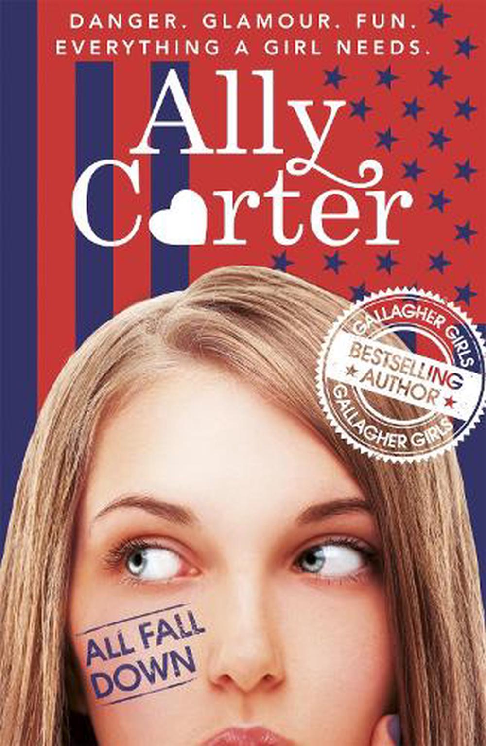 Embassy Row: All Fall Down by Ally Carter Paperback Book ...