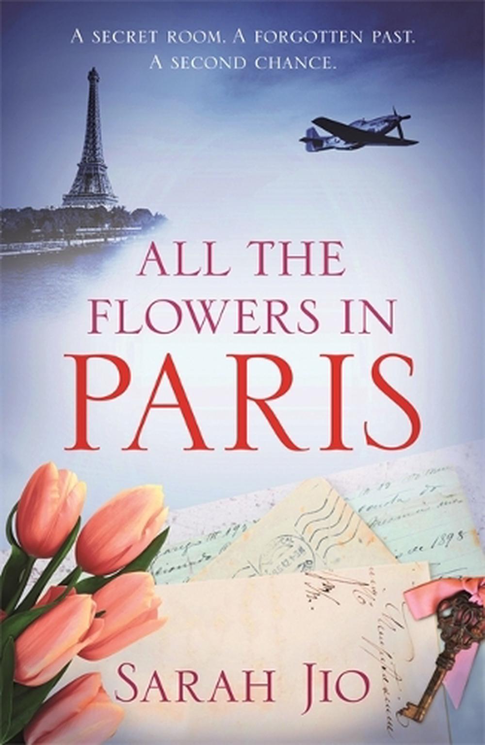All the Flowers in Paris by Sarah Jio (English) Paperback Book Free
