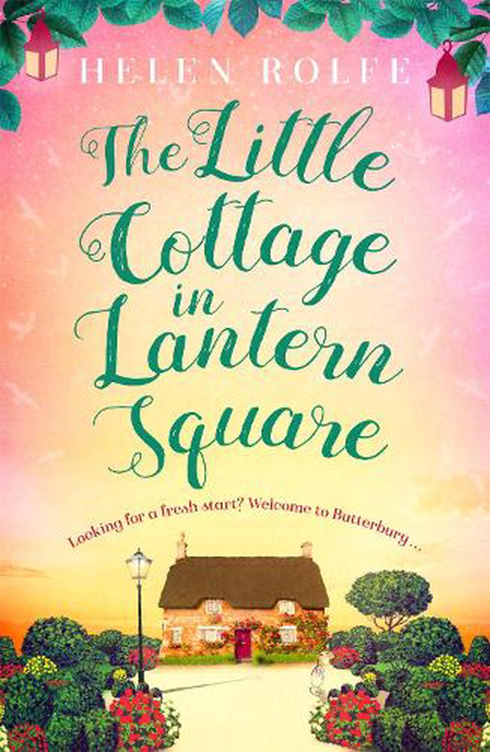 The Little Cottage in Lantern Square by Helen Rolfe (English) Paperback ...