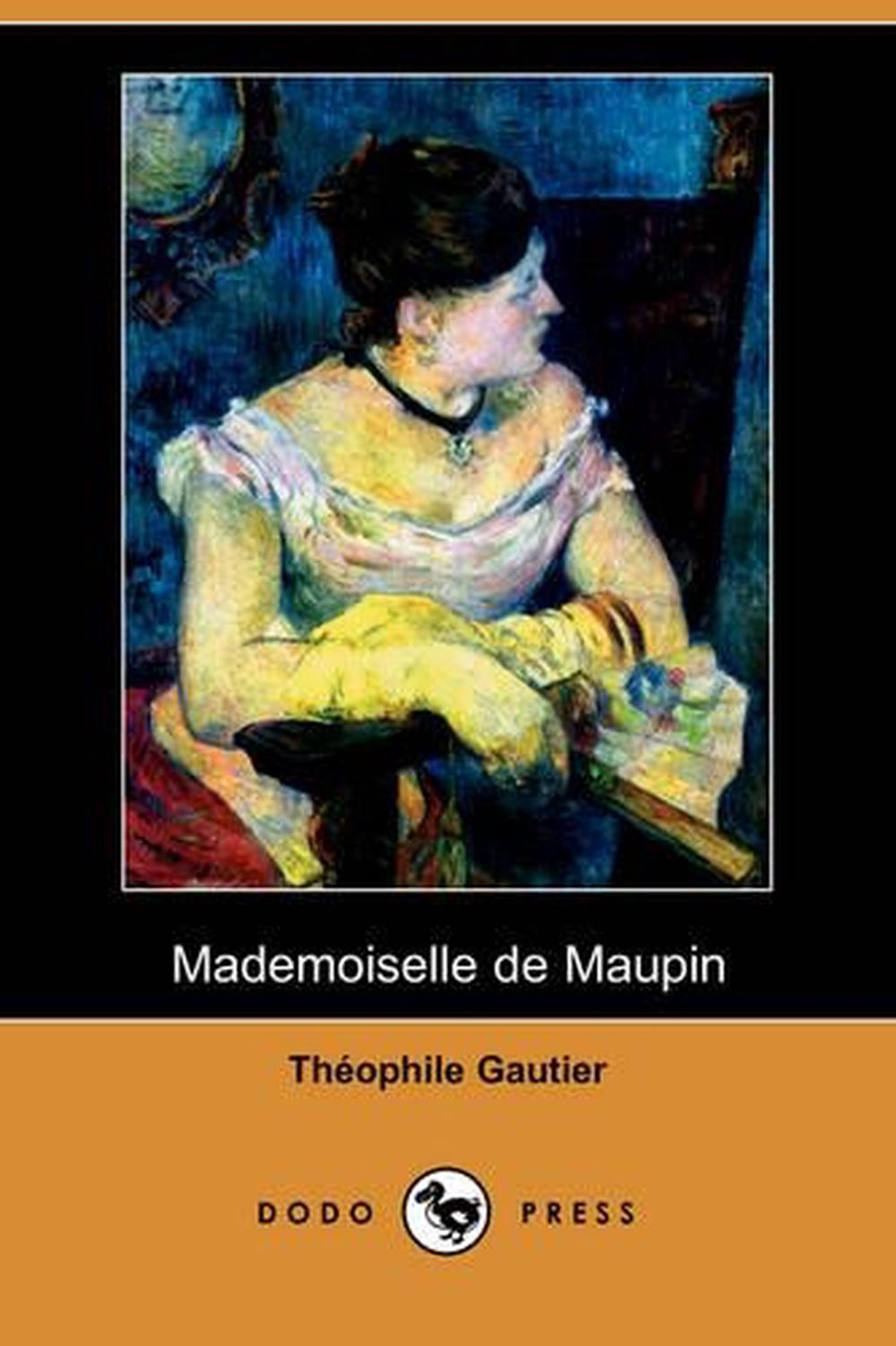 Mademoiselle de Maupin (Dodo Press) by Theophile Gautier (French ...