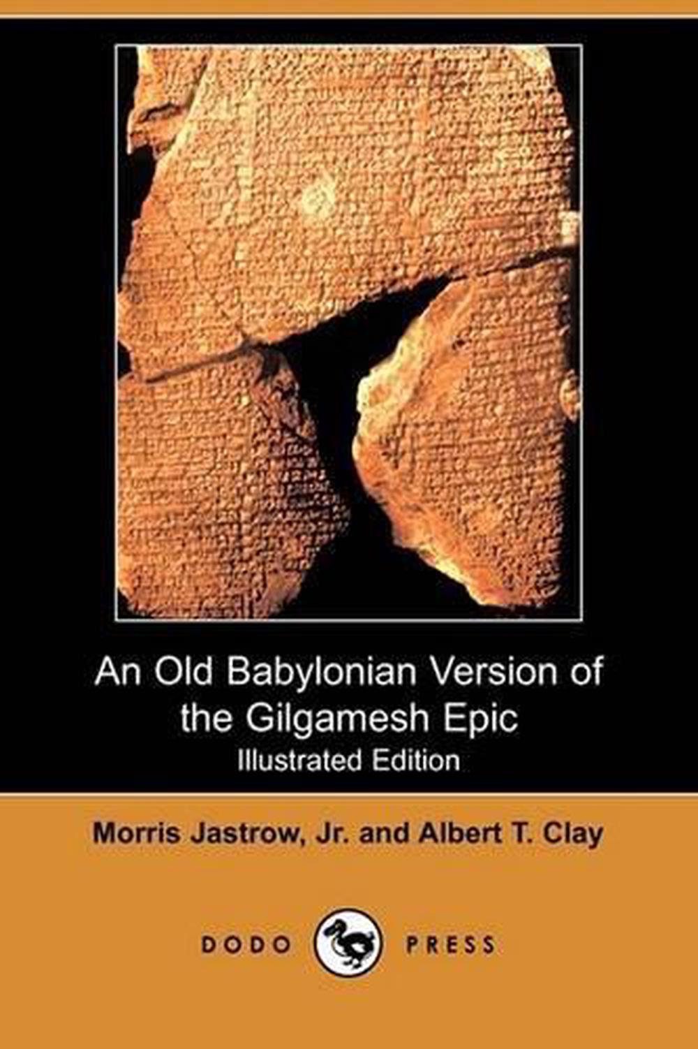 An Old Babylonian Version of the Gilgamesh Epic (Illustrated Edition