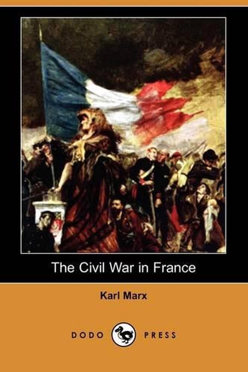 The Civil War in France (Dodo Press) by Karl Marx (English) Paperback