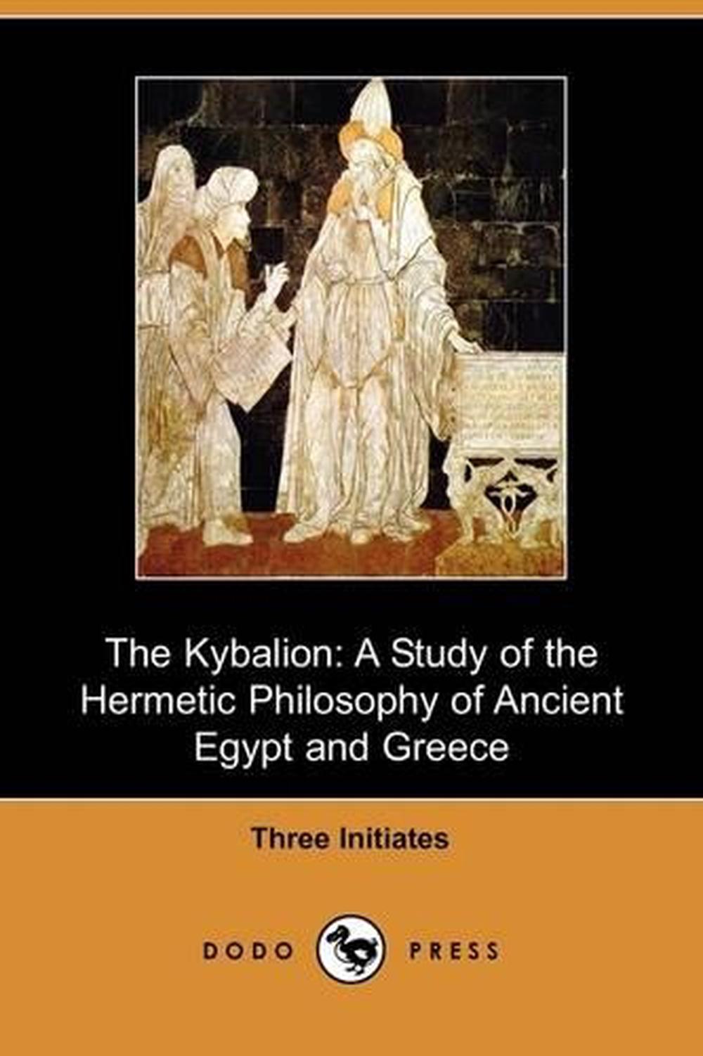 the kybalion hermetic philosophy by three initiates