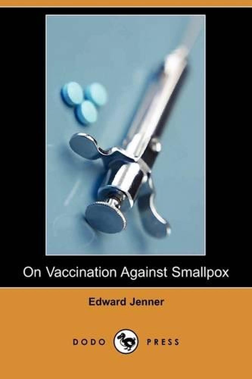 On Vaccination Against Smallpox (Dodo Press) by Edward