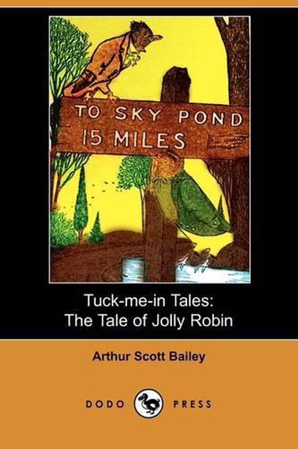 TuckMeIn Tales The Tale of Jolly Robin (Dodo Press) by Arthur Scott
