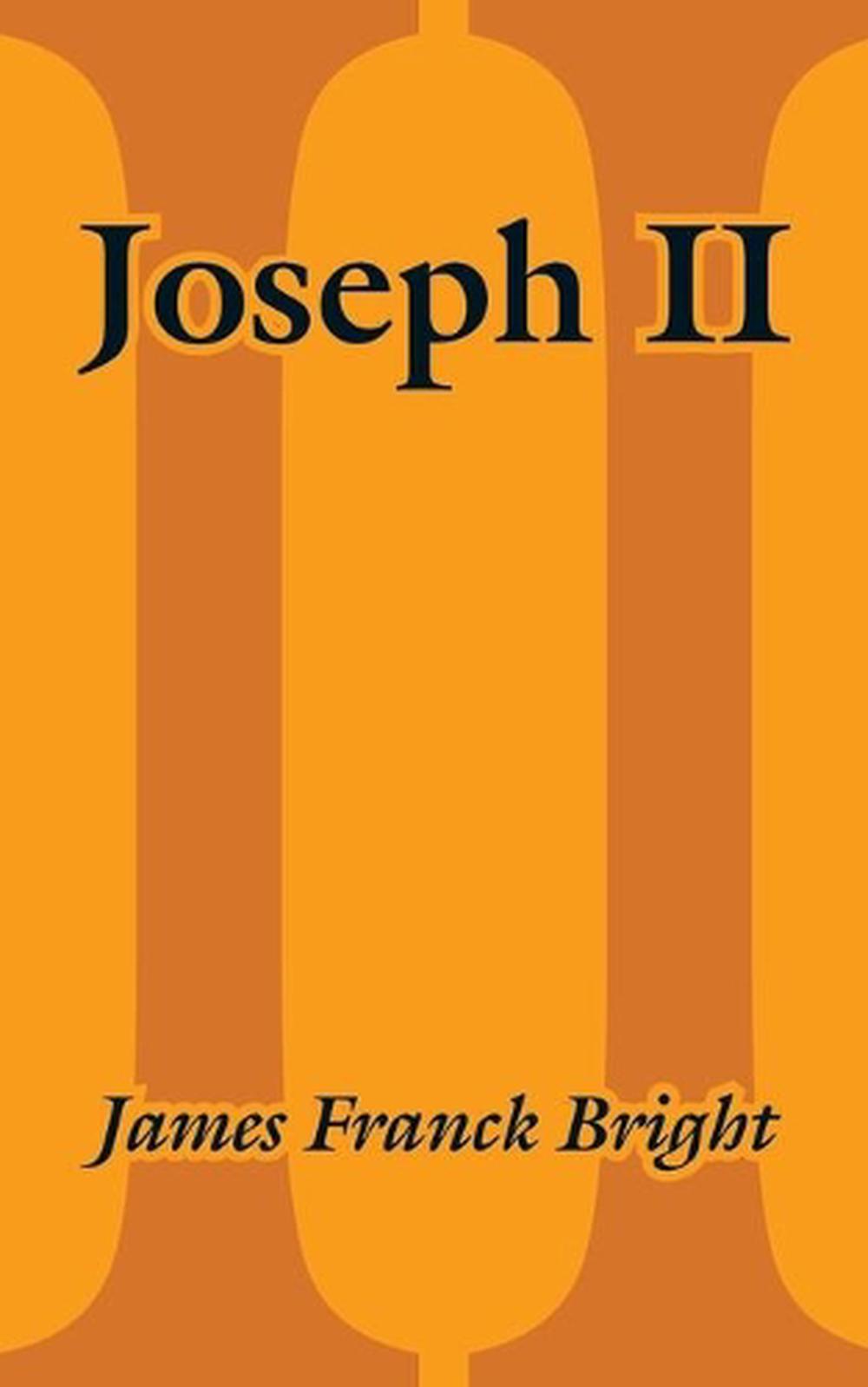 Joseph II by James Franck Bright (English) Paperback Book Free Shipping ...