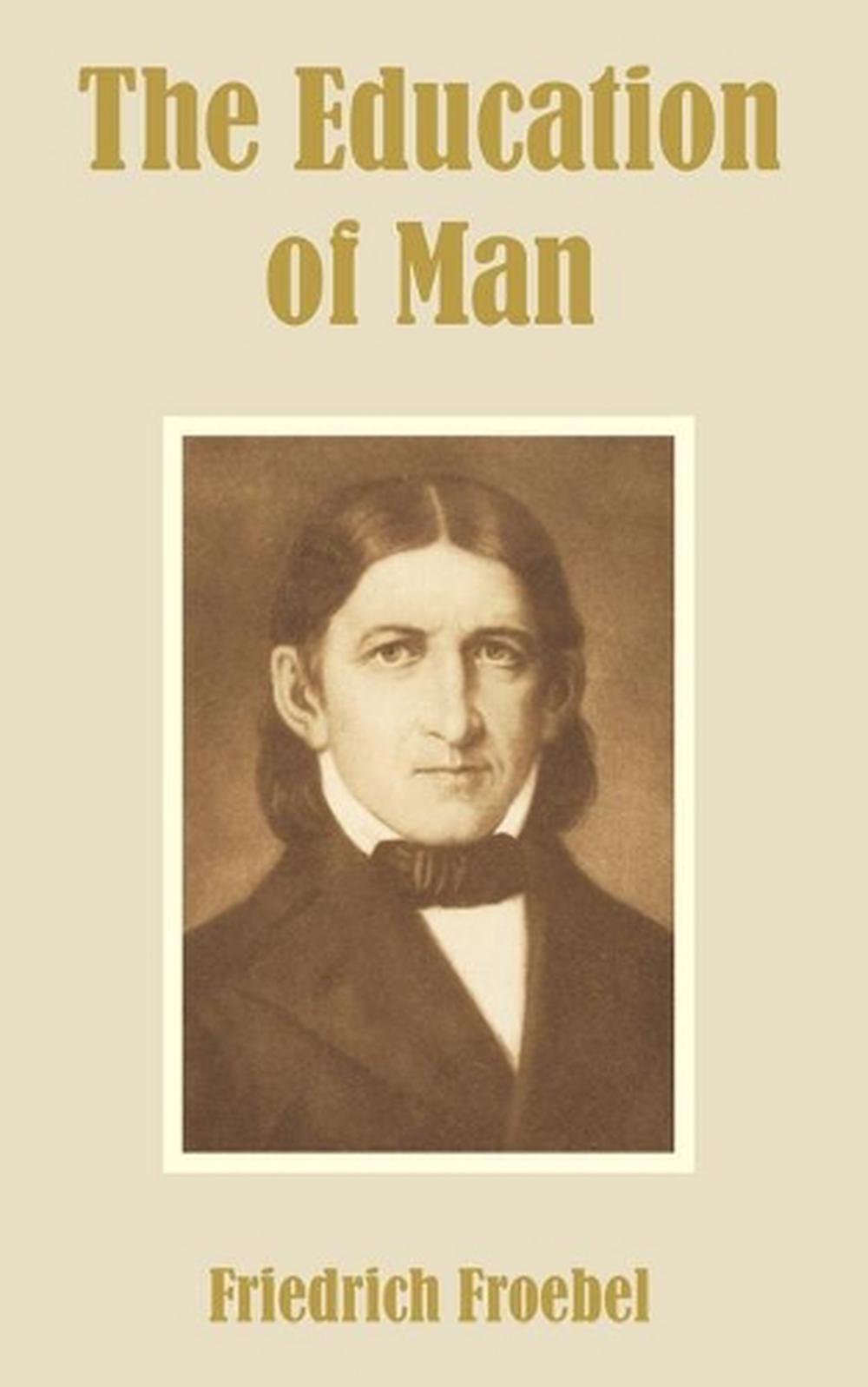 The education of man by friedrich froebel english paperback book free