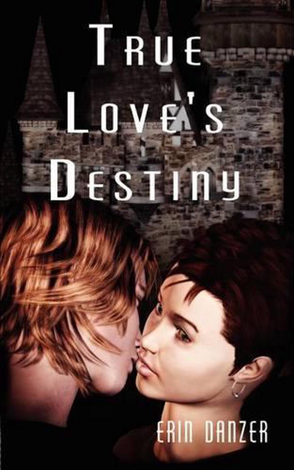 True Loves Destiny By Erin Danzer English Paperback Book Free