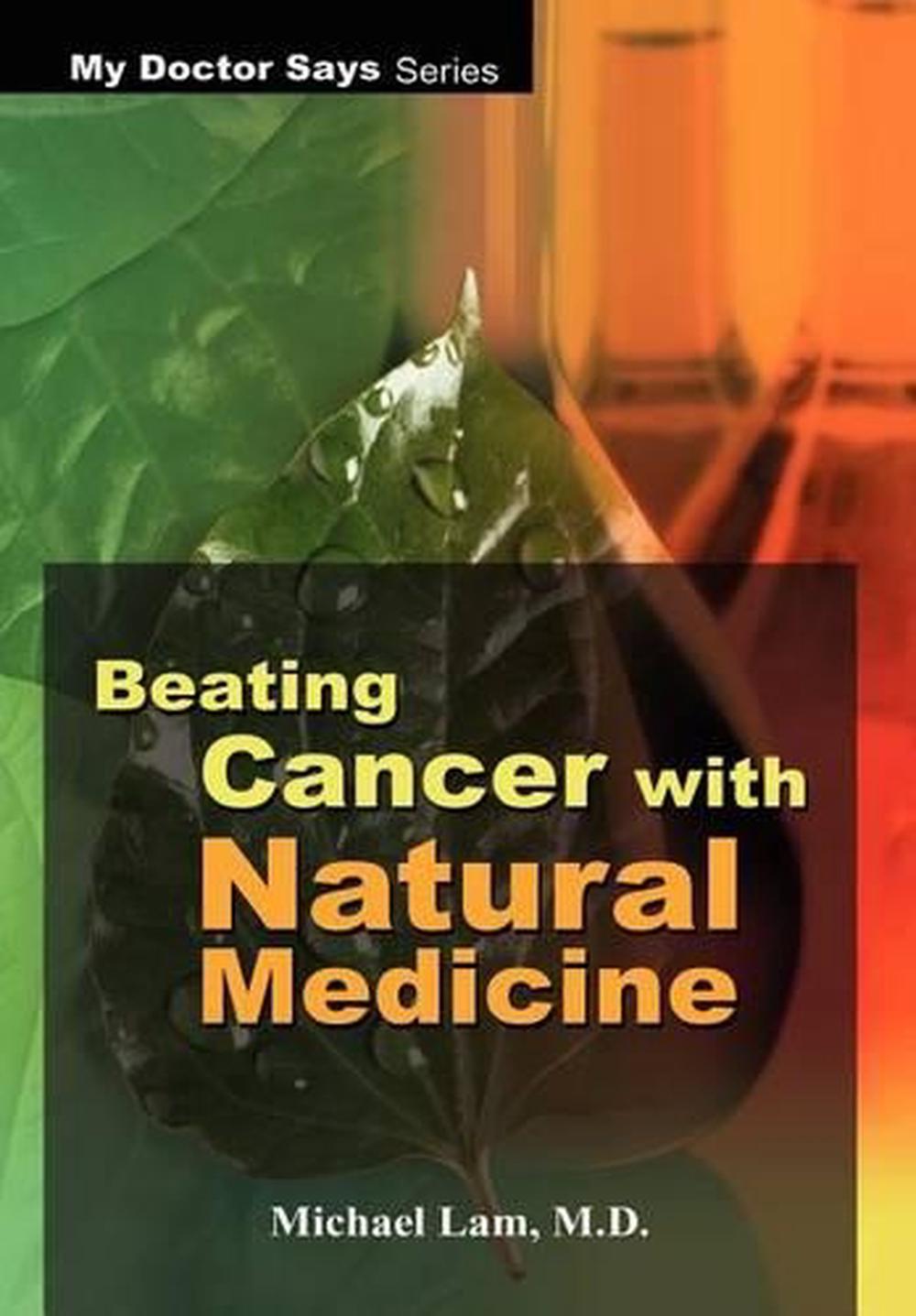 Beating Cancer with Natural Medicine by Michael Lam (English) Hardcover