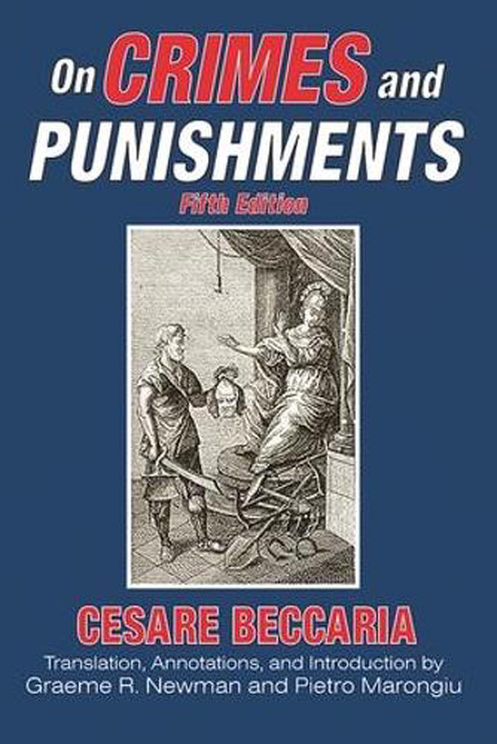 an essay on crime and punishment cesare beccaria