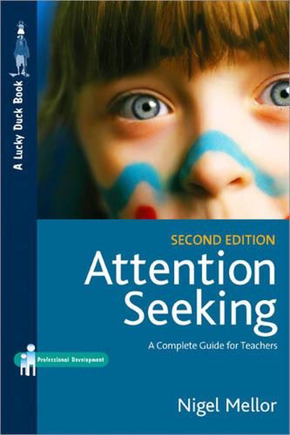 attention-seeking-a-complete-guide-for-teachers-by-nigel-mellor