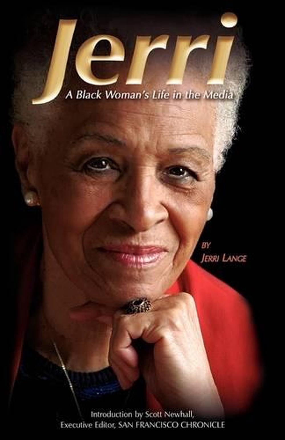 Jerri: A Black Woman's Life in the Media by Jerri Lange (English ...