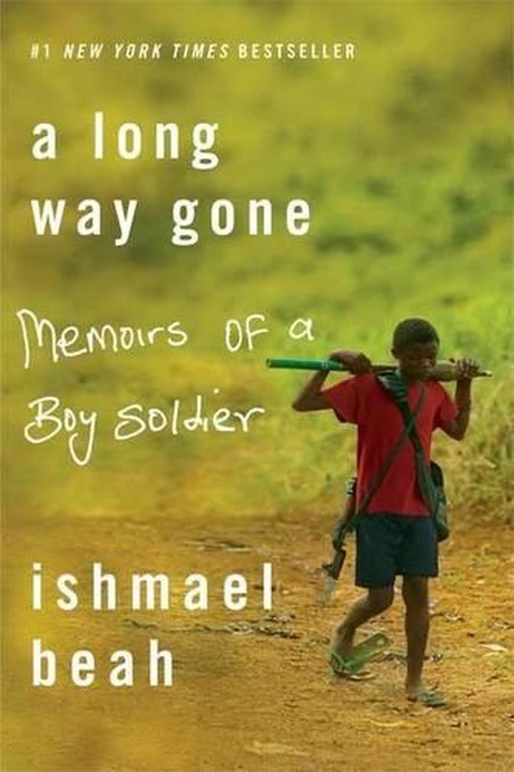 A Long Way Gone: Memoirs of a Boy Soldier by Ishmael Beah (English ...