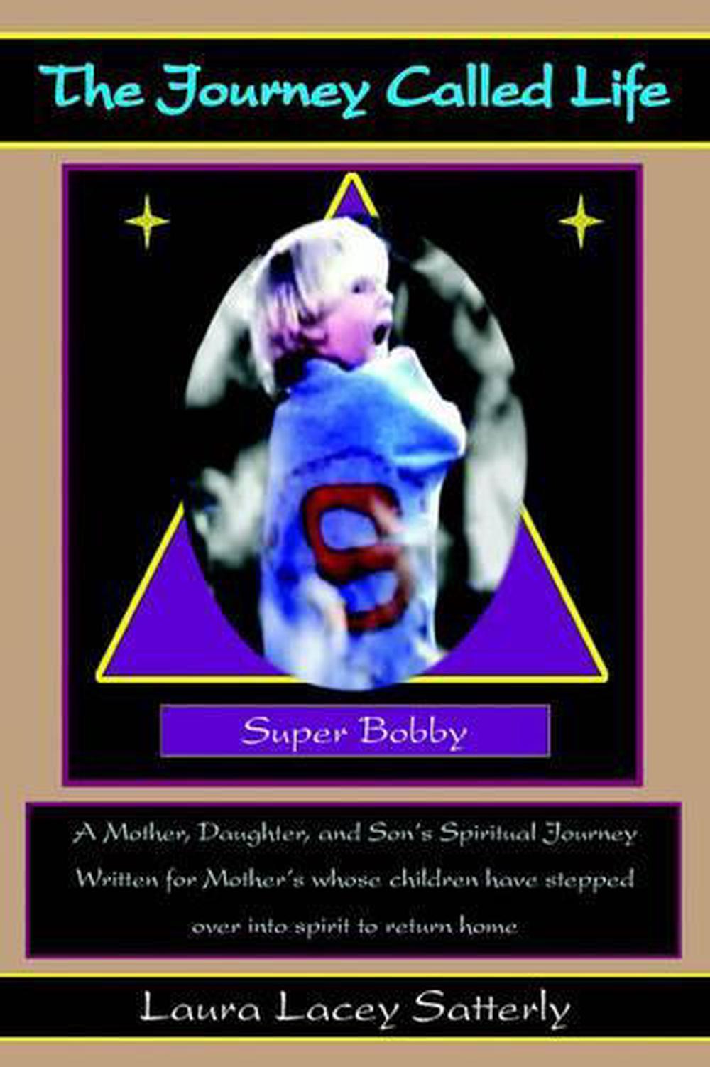 The Journey Called Life by Laura Lacey Satterly (English) Paperback
