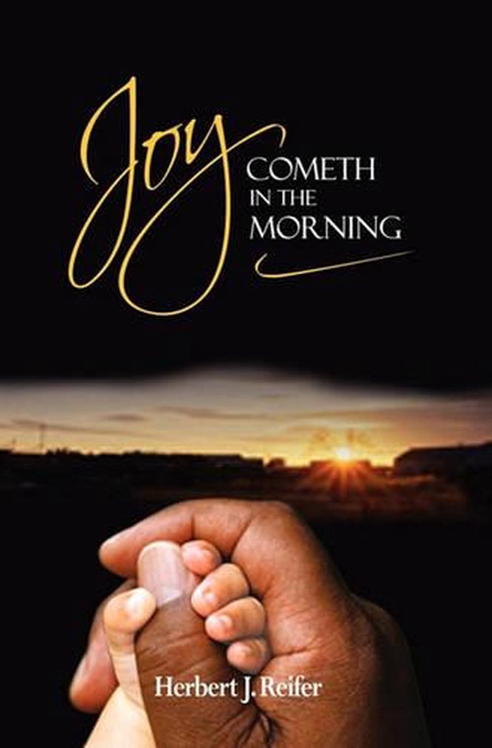Joy Cometh in the Morning by Herbert Reifer (English) Paperback Book
