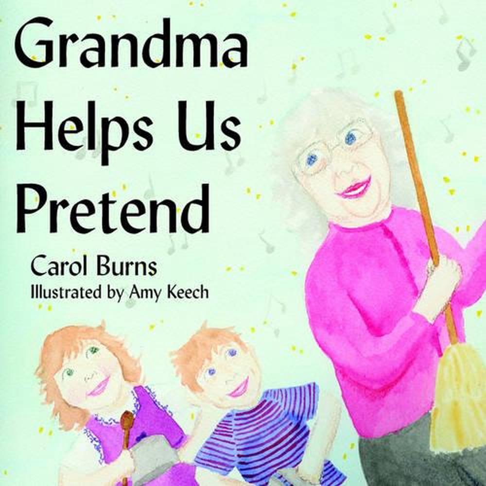 Grandma Helps Us Pretend by Carol Burns (English) Paperback Book Free ...