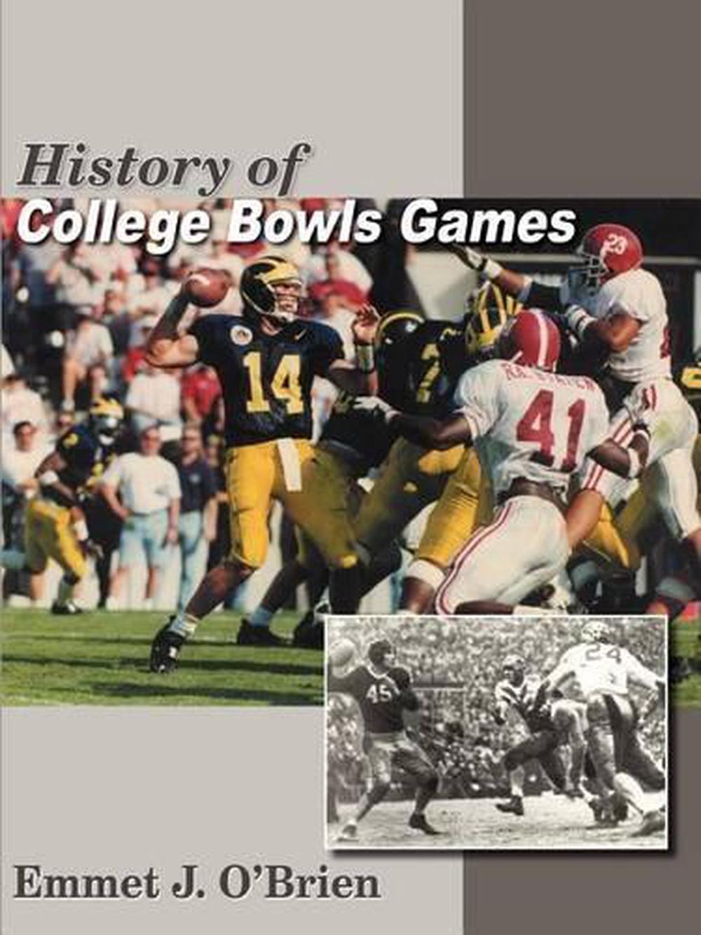 History of College Bowls Games by Emmet J. O'Brien (English) Paperback