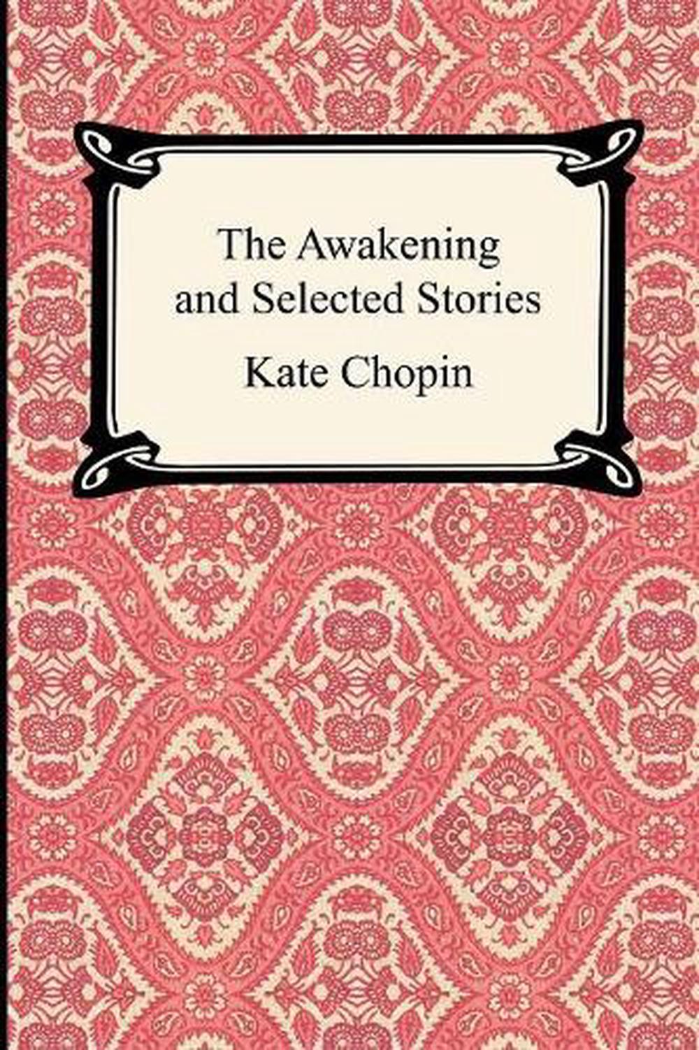 the awakening and other stories the awakening and other stories