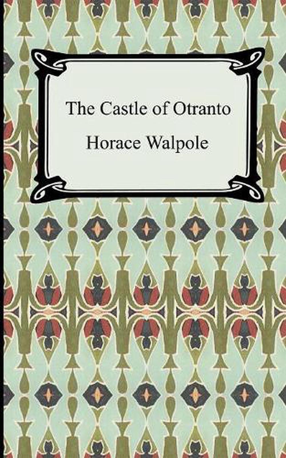 The Castle of Otranto by Horace Walpole (English) Paperback Book Free Shipping! 9781420927092 eBay The Castle of Otranto by Horace Walpole (English) Paperback Book Free Shipping! 9781420927092 eBay