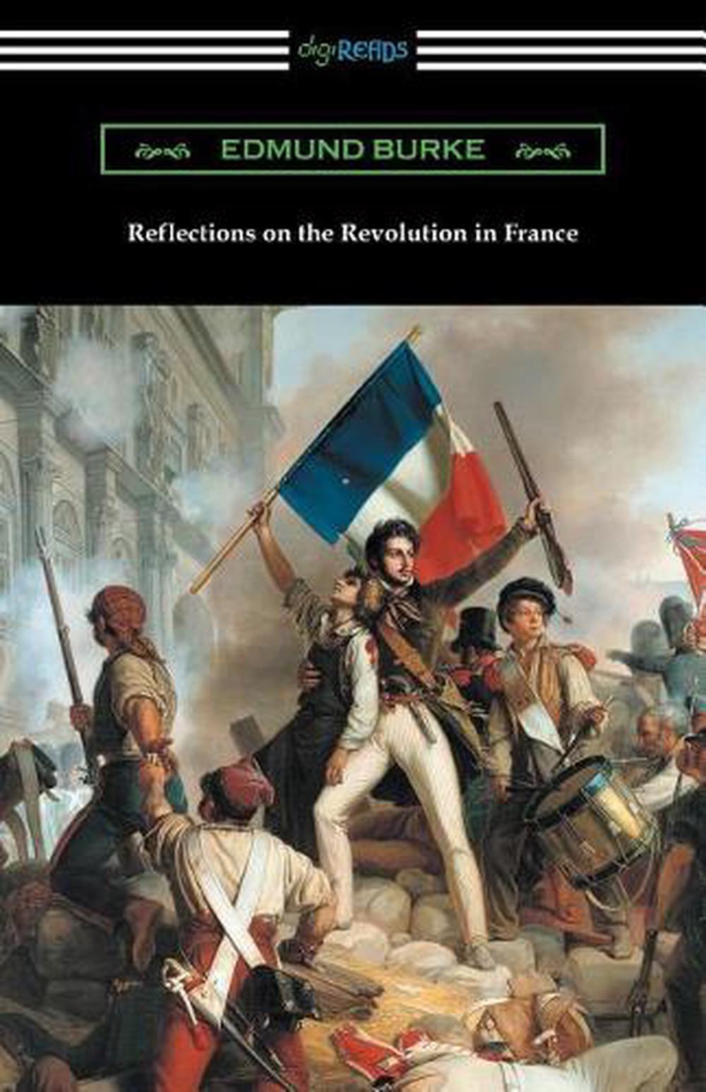 reflections on the revolution in france was written by
