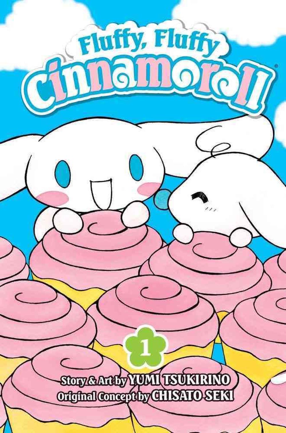 Fluffy, Fluffy Cinnamoroll, Vol. 1 by Yumi Tsukirino Fluffy, Fluffy Cinnamoroll, Vol. 1 by Yumi Tsukirino