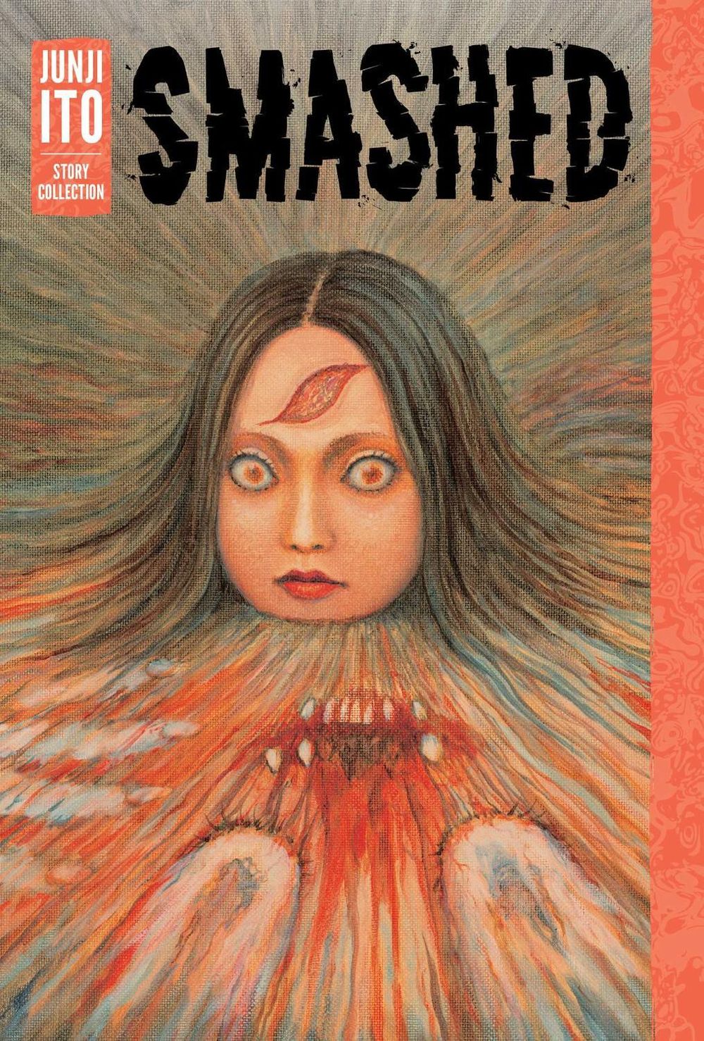 The cover of the book, 'Smashed: Junji Ito Story Collection.'