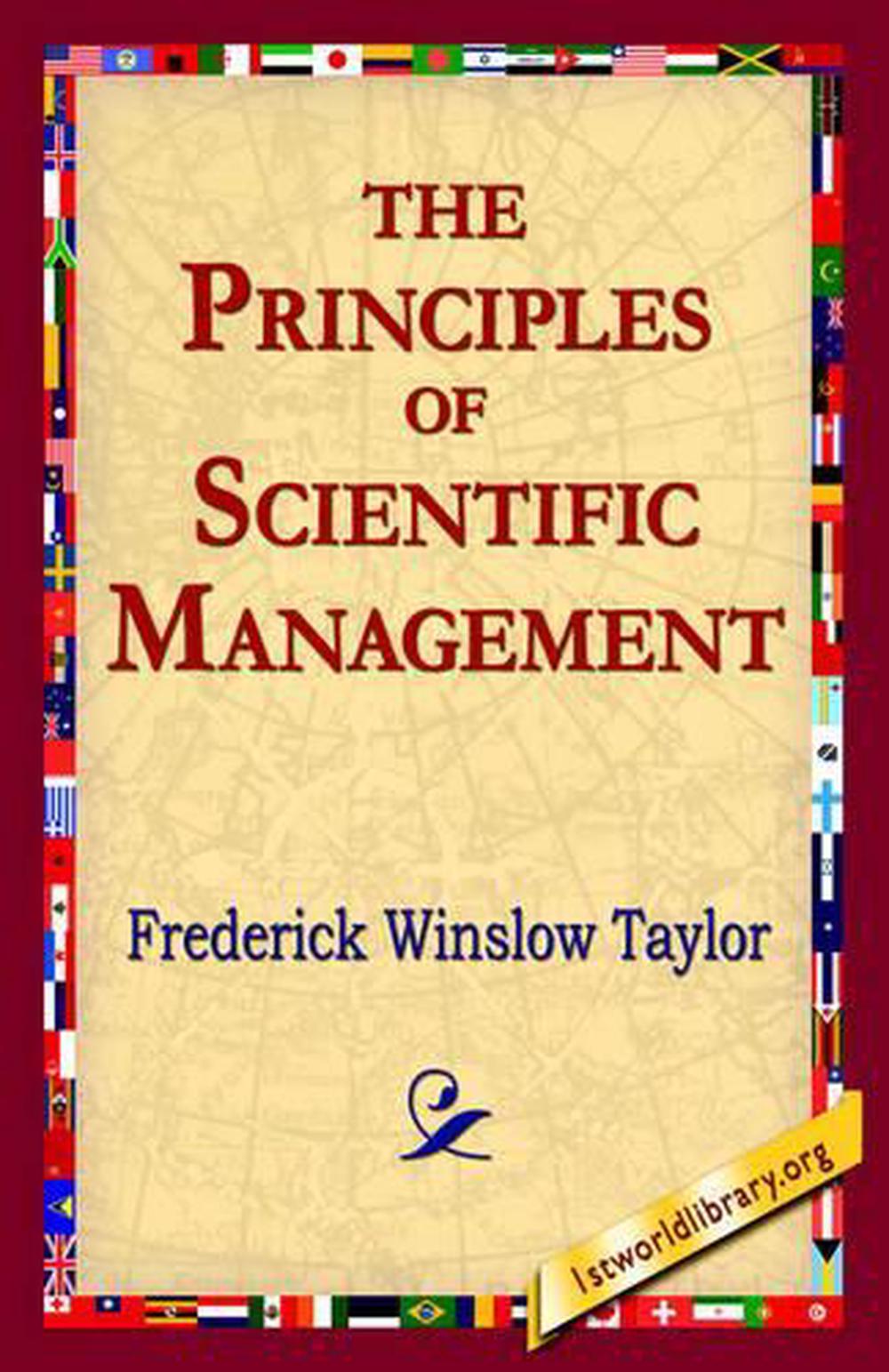 The Principles Of Scientific Management By Frederick Winslow Taylor ...