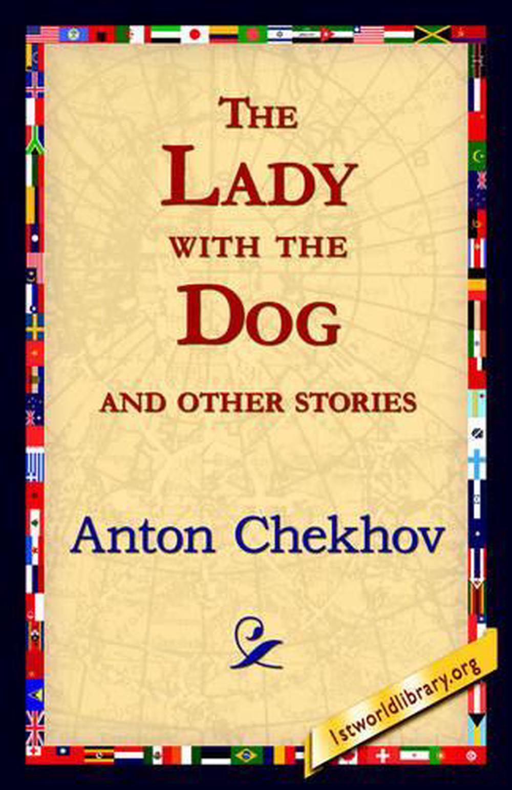 The Lady with the Dog and Other Stories by Anton Pavlovich Chekhov